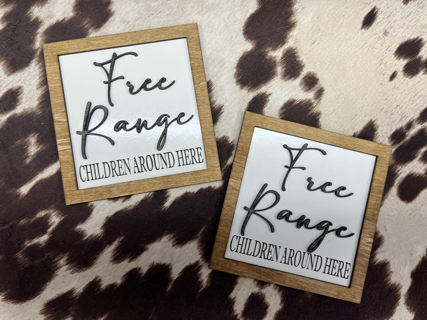 Free Range Children Around Here Sign