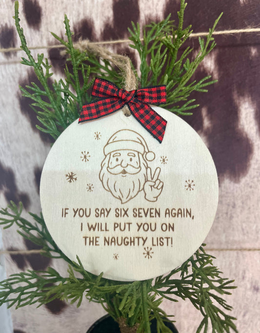 Six Seven Naughty List Ornament