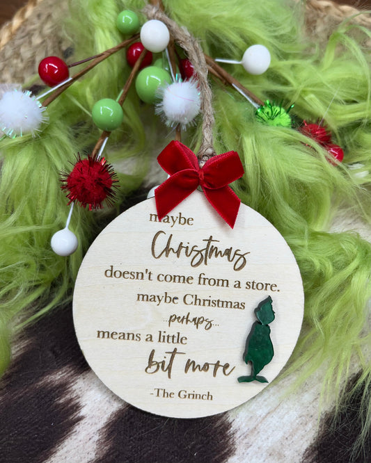 Christmas Means More Ornament (green guy)