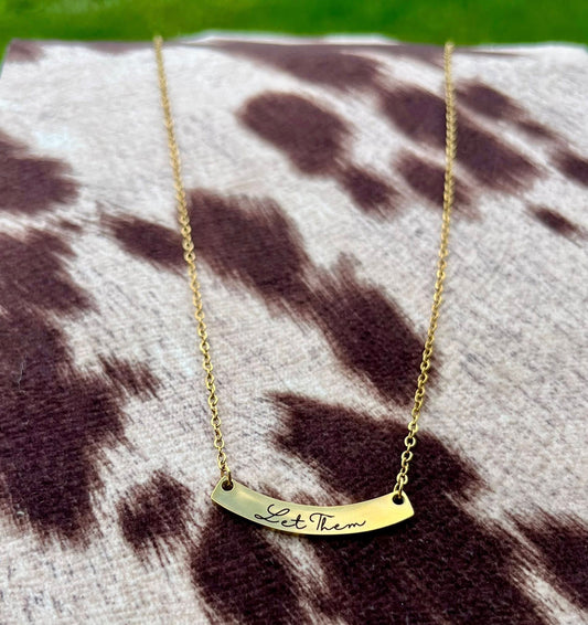 Let Them Curved Necklace